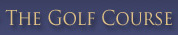 The Golf Course